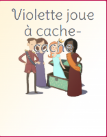 Violette joue à cache-cache